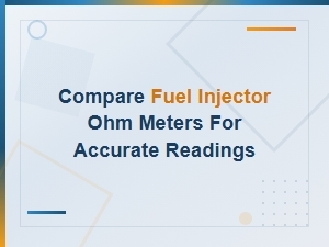 Best Fuel Injector Ohm Meters for Accurate Wiring Diagnostics